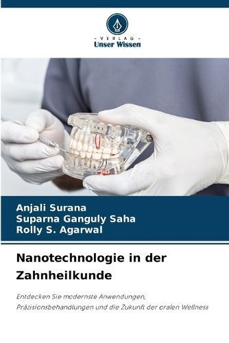 Nanotechnologie in der Zahnheilkunde By Surana 9786207271689