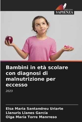 Bambini in et? scolare con diagnosi di malnutrizione per eccesso