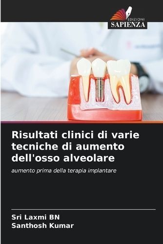 Risultati clinici di varie tecniche di aumento dell'osso alveolare