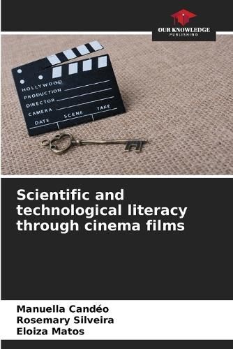 Scientific and technological literacy through cinema films By Cand?o