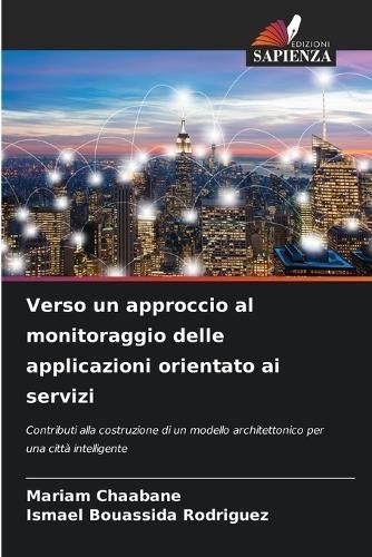 Verso un approccio al monitoraggio delle applicazioni orientato ai servizi