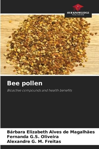 Bee pollen By Elizabeth Alves de Magalh?es 9786207292509 (Paperback)