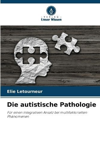 Die Autistische Pathologie By Elie Letourneur 9786207300815