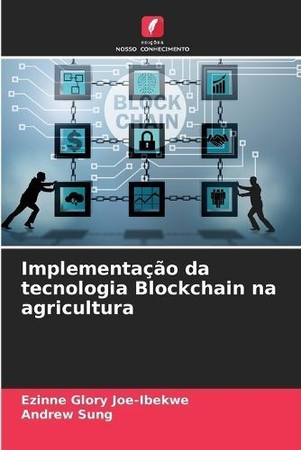 Implementação Da Tecnologia Blockchain Na Agricultura 9786207311996