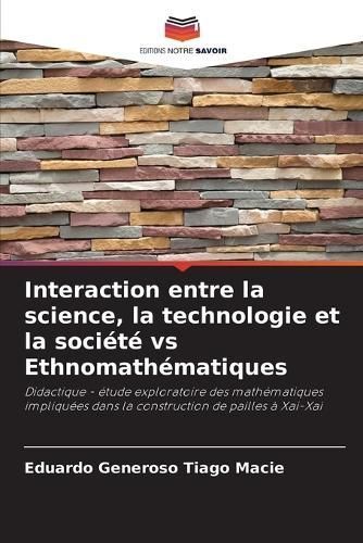 Interaction Entre La Science, La Technologie Et La Société Vs Ethnomathématiques