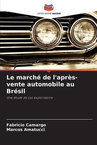 march? de l'apr?s-vente automobile au Br?sil By Camargo 9786207325658
