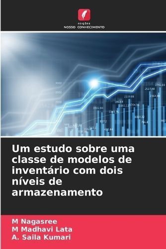 Um Estudo Sobre Uma Classe De Modelos De Inventário Com Dois Níveis De Armazenamento