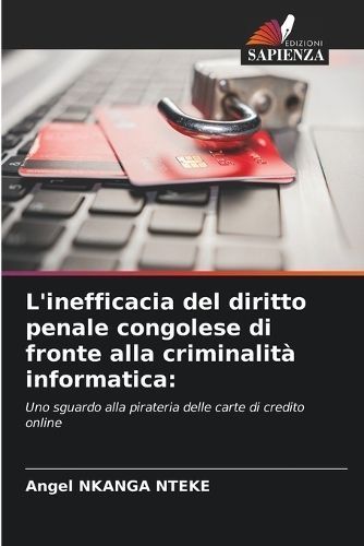 L'inefficacia Del Diritto Penale Congolese Di Fronte Alla Criminalità Informatica