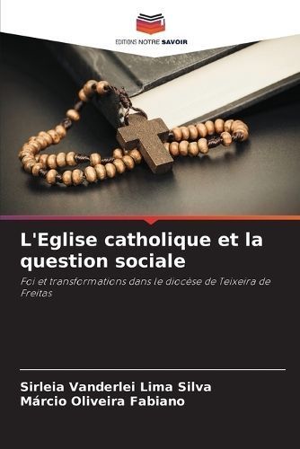 L'Eglise Catholique Et La Question Sociale 9786207346844 (Paperback)