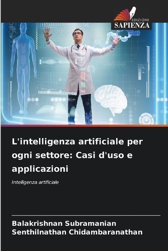 L'intelligenza Artificiale Per Ogni Settore 9786207366293 (Paperback)