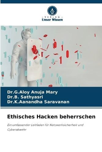 Ethisches Hacken beherrschen By Mary 9786207384396 (Paperback)