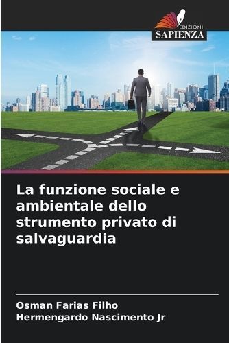 funzione sociale e ambientale dello strumento privato di salvaguardia