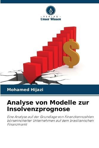 Analyse von Modelle zur Insolvenzprognose By Hijazi 9786207389919