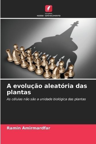 A Evolução Aleatória Das Plantas By Ramin Amirmardfar 9786207393923