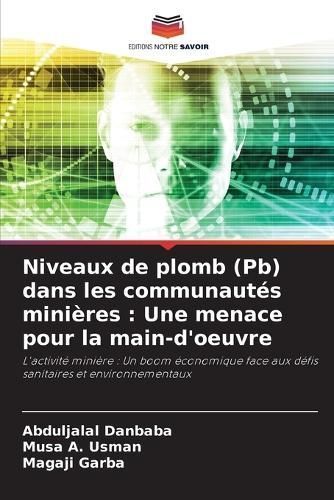 Niveaux De Plomb (Pb) Dans Les Communautés Minières 9786207397082