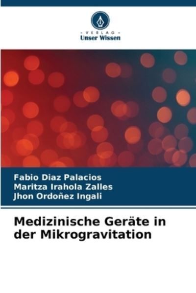 Medizinische Ger?te in der Mikrogravitation By Diaz Palacios
