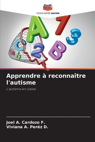 Apprendre ? reconna?tre l'autisme By Cardozo F 9786207404780