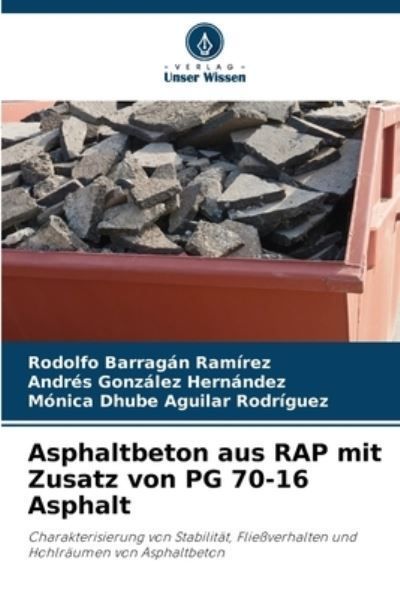 Asphaltbeton aus RAP mit Zusatz von PG 70-16 Asphalt 9786207409198