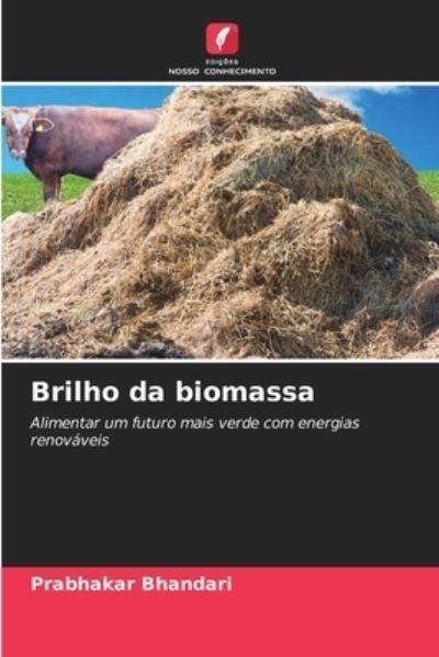Brilho da biomassa By Bhandari 9786207412051 (Paperback)