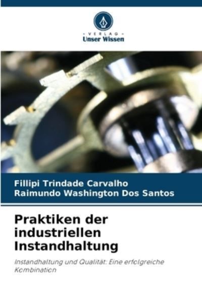 Praktiken Der Industriellen Instandhaltung 9786207412518 (Paperback)