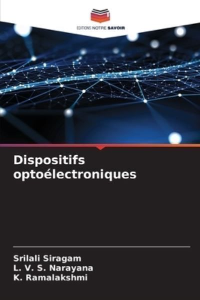Dispositifs opto?lectroniques By Siragam 9786207417841 (Paperback)