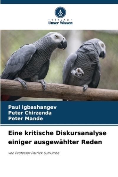 Eine kritische Diskursanalyse einiger ausgew?hlter Reden 9786207422432