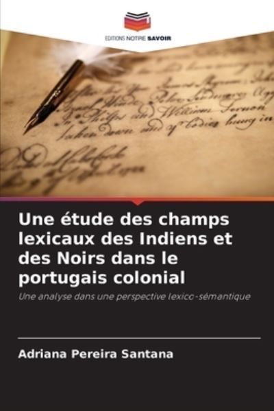 ?tude des champs lexicaux des Indiens et des Noirs dans le portugais colonial