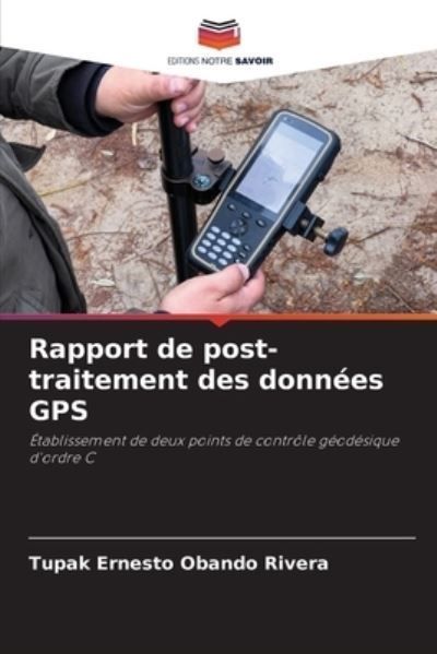 Rapport de post-traitement des donn?es GPS By Obando Rivera