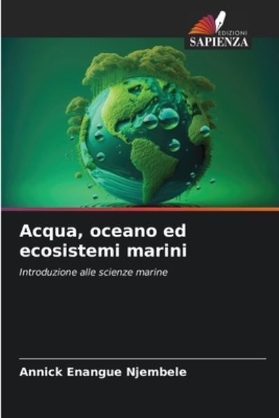 Acqua, Oceano Ed Ecosistemi Marini By Annick Enangue Njembele