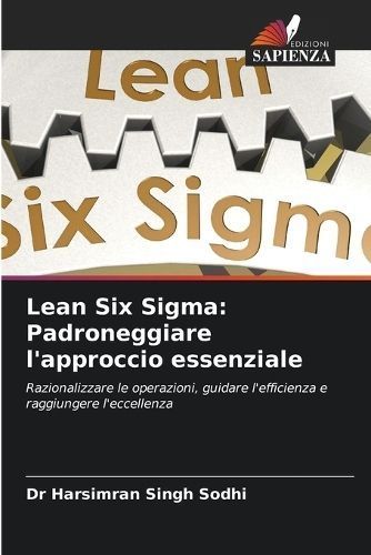 Lean Six Sigma By Dr Harsimran Singh Sodhi 9786207431991 (Paperback)