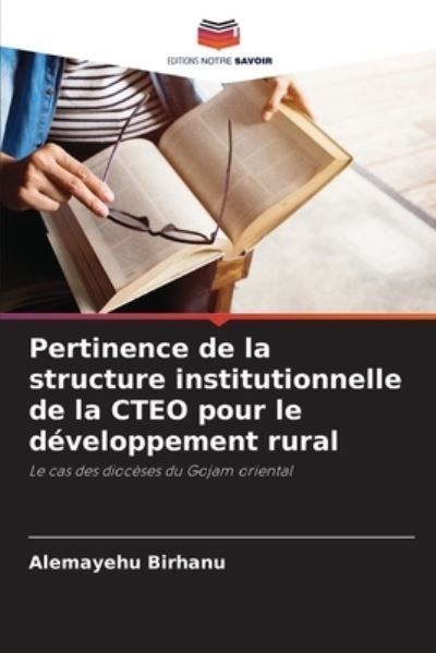 Pertinence de la structure institutionnelle de la CTEO pour le d?veloppement rural