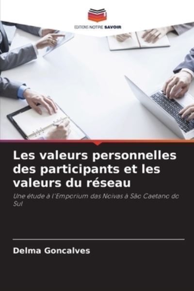 Les Valeurs Personnelles Des Participants Et Les Valeurs Du Réseau