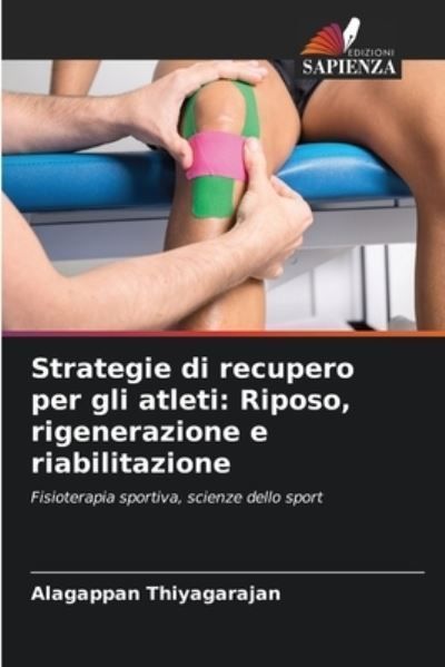 Strategie Di Recupero Per Gli Atleti By Alagappan Thiyagarajan