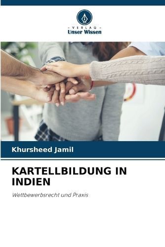 Kartellbildung in Indien By Khursheed Jamil 9786207440047 (Paperback)