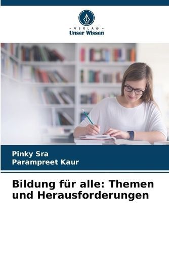 Bildung Für Alle By Pinky Sra, Parampreet Kaur 9786207445684