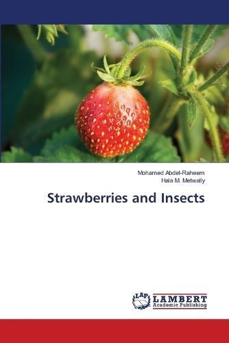 Strawberries and Insects By Abdel-Raheem 9786207463640 (Paperback)
