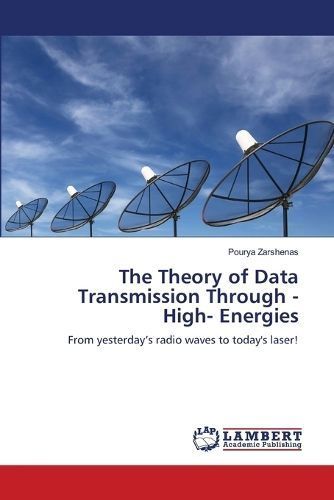 The Theory of Data Transmission Through -High- Energies 9786207467112