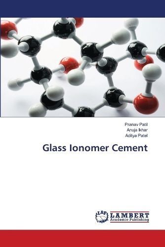 Glass Ionomer Cement By Patil 9786207468386 (Paperback)