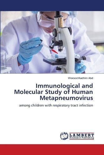 Immunological and Molecular Study of Human Metapneumovirus (Paperback)