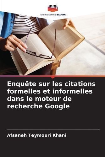 Enquête Sur Les Citations Formelles Et Informelles Dans Le Moteur De Recherche Google