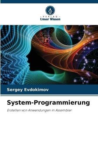 System-Programmierung By Sergey Evdokimov 9786207496754 (Paperback)