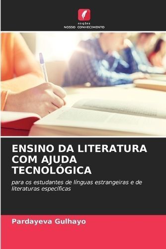 Ensino Da Literatura Com Ajuda Tecnológica By Pardayeva Gulhayo