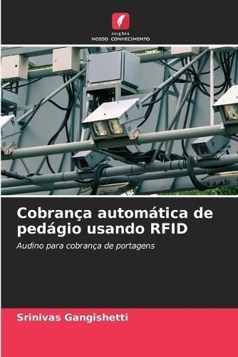 Cobrança Automática De Pedágio Usando RFID By Srinivas Gangishetti