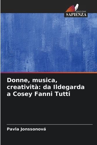 Donne, Musica, Creatività By Pavla Jonssonová 9786207513284