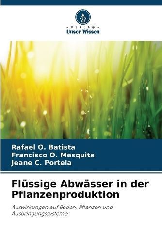 Flüssige Abwässer in Der Pflanzenproduktion 9786207518081