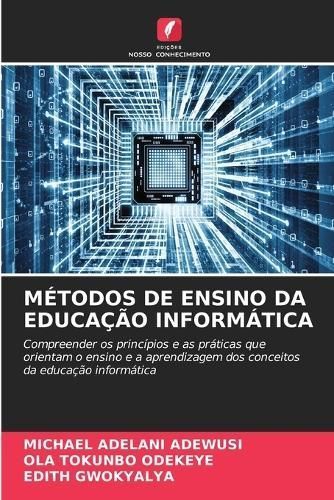 Métodos De Ensino Da Educação Informática 9786207527052