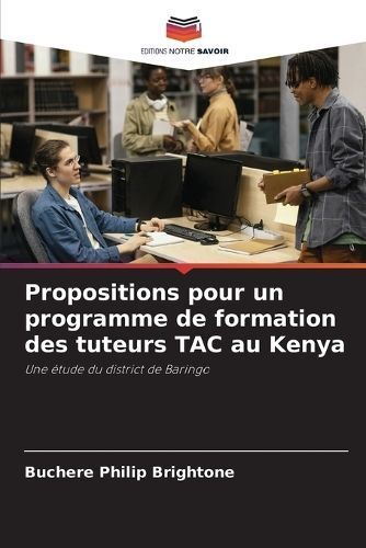 Propositions Pour Un Programme De Formation Des Tuteurs TAC Au Kenya
