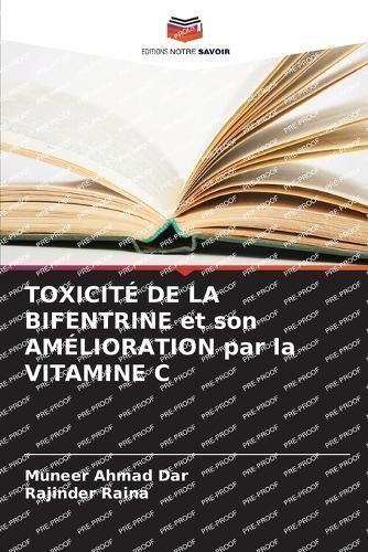 TOXICITÉ DE LA BIFENTRINE Et Son AMÉLIORATION Par La VITAMINE C