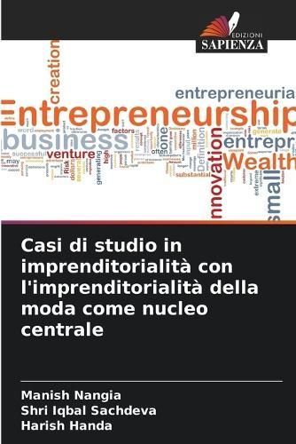Casi Di Studio in Imprenditorialità Con L'imprenditorialità Della Moda Come Nucleo Centrale