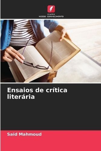 Ensaios De Crítica Literária By Said Mahmoud 9786207555482
